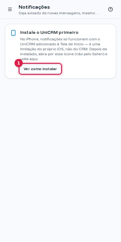 iPhone pelo Safari: aviso Instale o UniCRM primeiro com o botão Ver como instalar