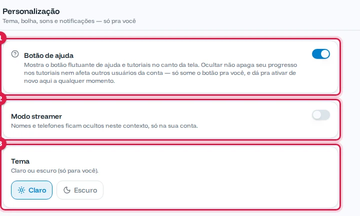 Personalização com o botão de ajuda, o modo streamer e o tema claro ou escuro
