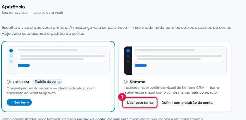 Temas UniCRM (seu tema) e Kommo, com o botão Usar este tema